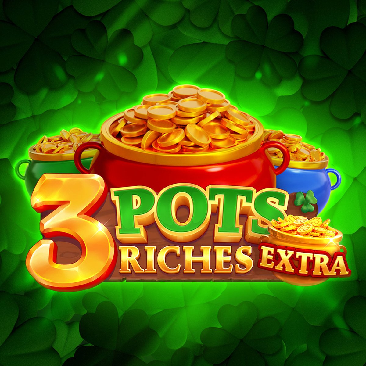 3 Pots Riches Extra: Hold and Win